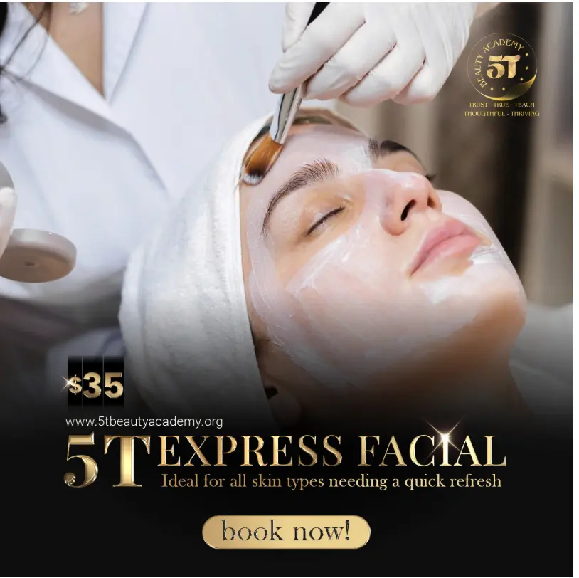 5T Express Facial treatment at 5T Beauty Academy in Raleigh NC for quick skin refresh suitable for all skin types